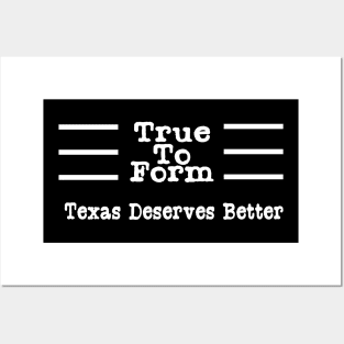 True To Form Hashtag Tshirt | #TrueToForm Political Posters and Art